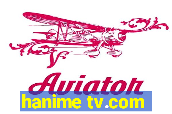 hanime tv.com